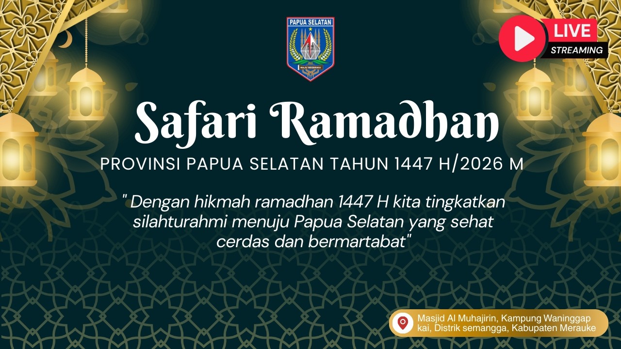 SAFARI RAMADHAN PROVINSI PAPUA SELATAN|MASJID AL MUHAJIRIN  KAMPUNG WANINGGAP KAI|KABUPATEN MERAUKE