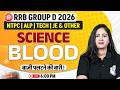 RRB Group D Science Class | Blood Science For Railway Exams 2026 | RRB NTPC Science By Arti Mam
