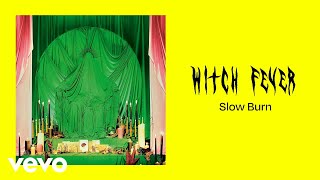 Video thumbnail of "Witch Fever - Slow Burn (Official Audio)"