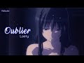 Nightcore amv  oublier laety lyrics