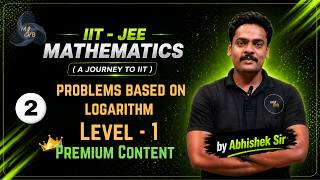 Logarithm &amp; Exponential | 15 HOT Questions 🔥 Level 1 | JEE Mathematics | Abhishek Sir | M&amp;B Classes