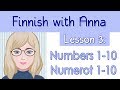 Learn Finnish! Lesson 3: Numbers 1-10 - Numerot 1-10