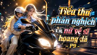 [ P9 ] Tiểu thư phản nghịch và nữ vệ sĩ hoang dã [ GL ] 【English SUB】|| Kao review