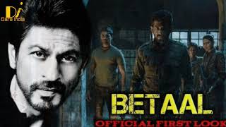 Betaal First look | Shahrukh Khan | Viineet Kumar | Aahana Kumra