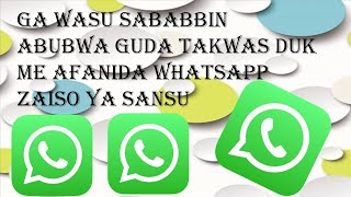 GA WASU SABABBIN SURRUKA A WHATSAPP GUDA TAKWAS DUK ME AMFANI DA WHATSAPP YAKAMATA YA SANSU. screenshot 5