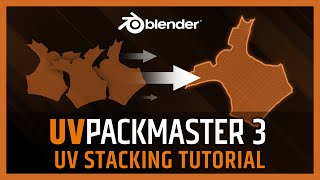 UVPackmaster 3 for Blender [Tutorial 2]: UV aligning (stacking).