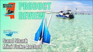 PRODUCT REVIEW: Sand Shark Mini Fluke Anchor for Jet-Skis & Other Small Watercraft