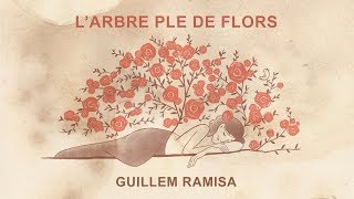 Video thumbnail of "Guillem Ramisa - L'arbre ple de flors"