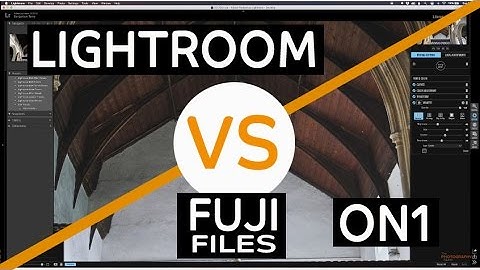 Fuji X-T2 RAW RAF file in Lightroom Vs ON1 Photo RAW