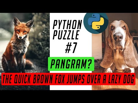 WHAT IS PANGRAM? || STRINGS, LIST AND DATA STRUCTURES || PYTHON PUZZLE #7