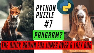 WHAT IS PANGRAM || STRINGS, LIST AND DATA STRUCTURES || PYTHON PUZZLE #7