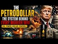 The Petrodollar: The Hidden System Behind Modern War