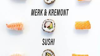 Merk & Kremont - Sushi (Funky Boy Remix) Resimi