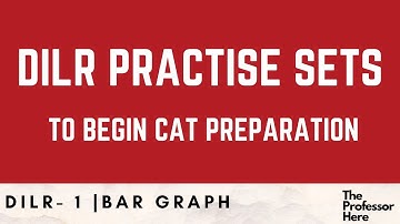 IIM CAT DILR Practise Sets | CAT DILR Questions | Use of Bar Graphs for IIM CAT 2021 | DILR 1