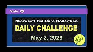 Microsoft Solitaire Collection | Daily Challenge May 2, 2026 | Spider Expert screenshot 1