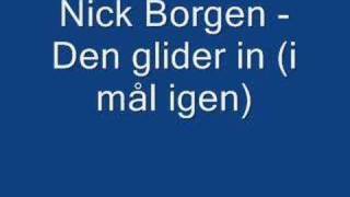 Miniatura del video "Nick Borgen - Den glider in"