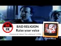 Brfr bad religion  raise your voice soustitr en franais