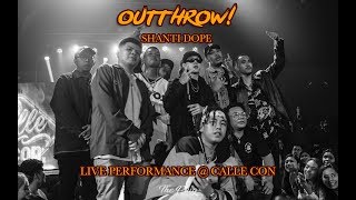 SHANTI DOPE -  OUTTHROW! (LIVE PERFORMANCE @ CALLE CON)