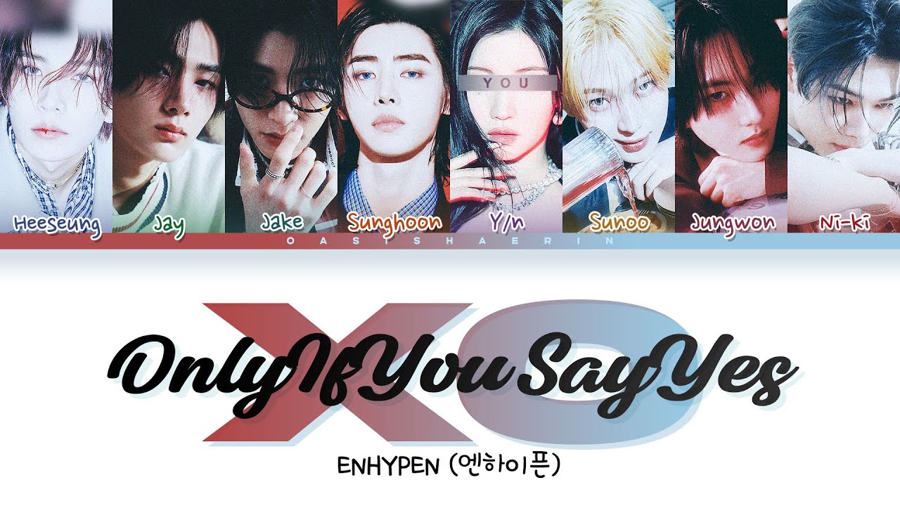 KARAOKE] [ENHYPEN 엔하이픈] XO (Only If You Say Yes) : 8 members