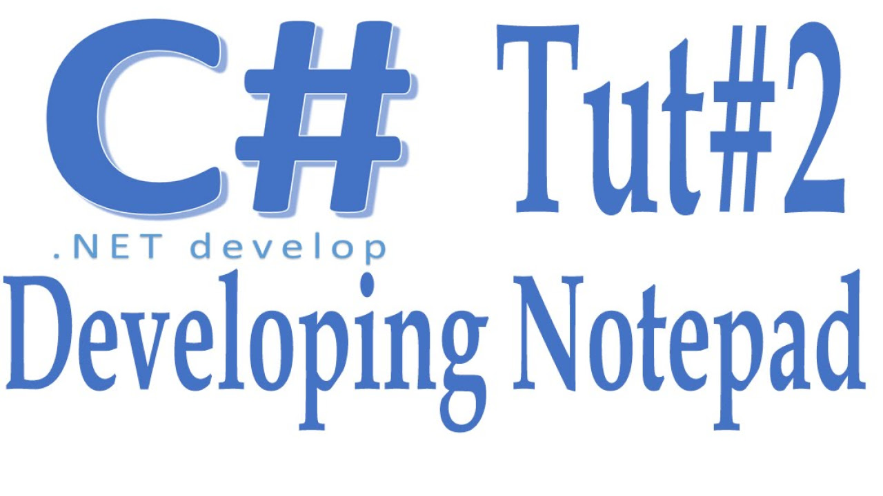 notepad คือ  New Update  C# Project - create notepad in c# part 2 - C# for Absolute Beginners