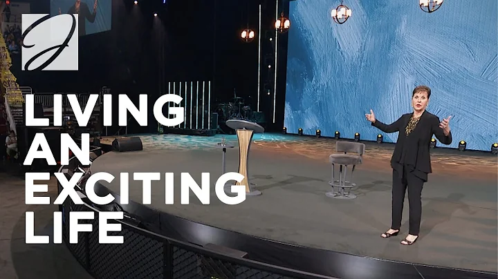 Living An Exciting Life! | Joyce Meyer