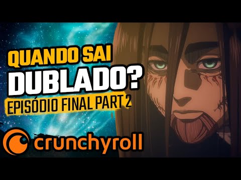 CADÊ A DUBLAGEM DO EPISÓDIO FINAL DE SHINGEKI???? 