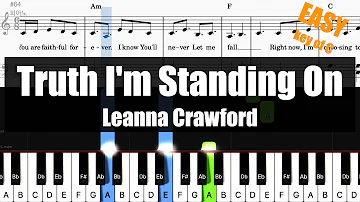 🎹Leanna Crawford - Truth I'm Standing On (Key of C) | Sheet + Lyrics + Chords Piano Easy Tutorial🎹