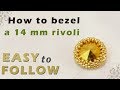 how to bezel a 14 mm rivoli