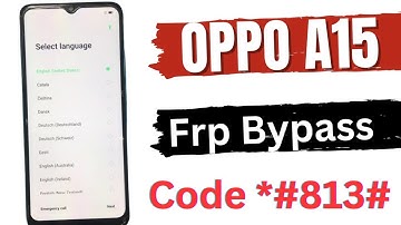 OPPO A15 FRP Bypass / OPPO A15 Bypass Google Account