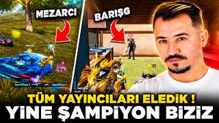 TÜM YAYINCILARI TEK TEK ELEDİK! 🏆 YİNE ŞAMPİYON OLDUK | PUBG MOBILE