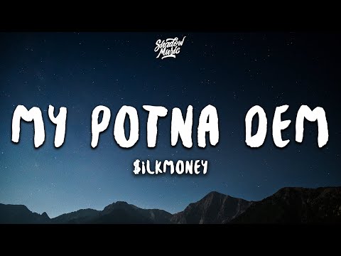 $ilkMoney - My Potna Dem (Lyrics) "DBSB 3272 n*gga dat's my potna dem" [Tiktok Song]