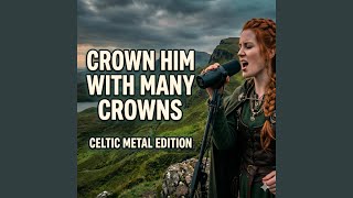 Crown Him With Many Crowns