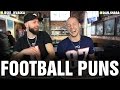 Super Bowl Punday! | The Pun Guys