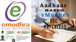 Apply eMudhra DSC paperless Aadhaar based eKYC , Aadhaar based DSC application paperless