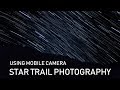 Star Trail Photography using Mobile Camera (Hindi)