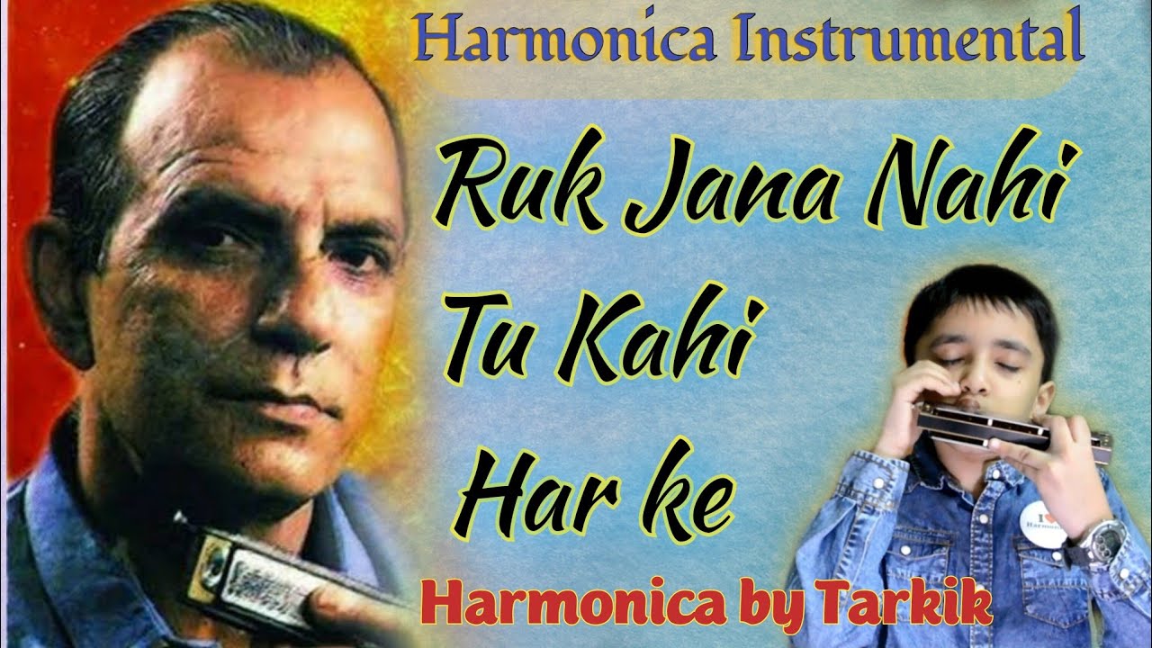 Ruk Jana Nahi Tu Kahi Har ke HARMONICA Indian Harmonica Day ruk