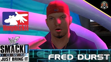 SLOBBER KNOCKER Fred Durst - WWE Smackdown! Just Bring It - JKuzap