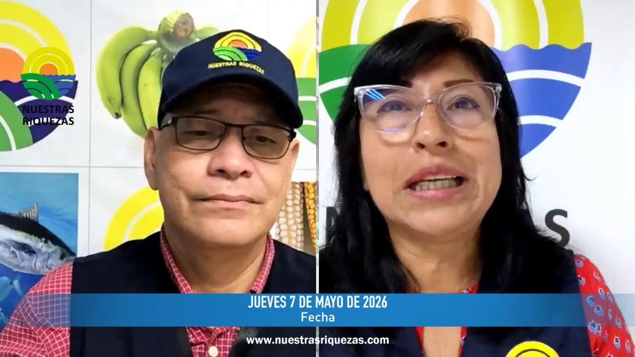 Nuestras Riquezas, jueves 7 de mayo de 2026