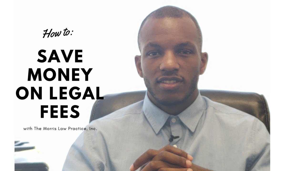 How to Save Money on Legal Fees