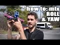 how to mix roll and yaw to turn and roll