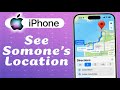 How To See Someone's Location On iPhone