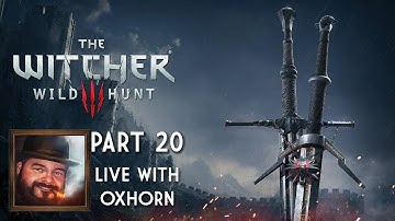 The Witcher 3 Part 20 - Live with Oxhorn