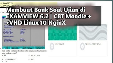 Cara Singkat Membuat Soal Copy Paste di EXAMVIEW 6.1| CBT Moodle ++VHD Linux