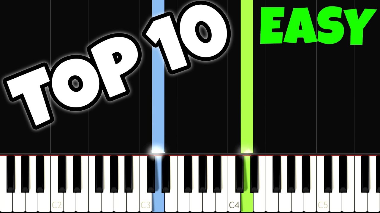 Top 10 Easy Piano Songs for the Complete Beginners - YouTube