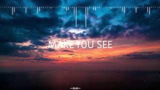 Make You See