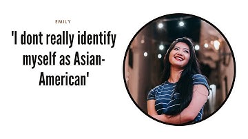 Growing up as a transracial adoptee in the US: Emily