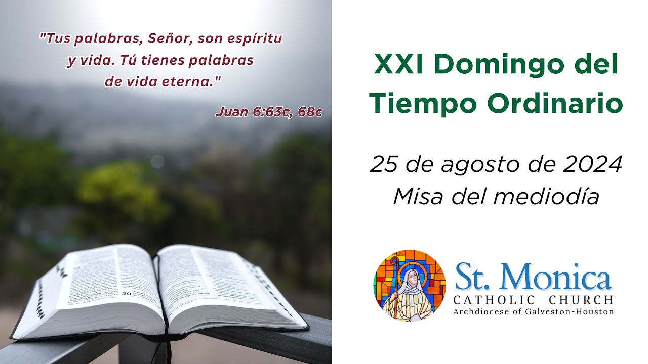 XXI Domingo del Tiempo Ordinario | 25 de agosto de 2024 - YouTube