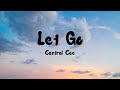 Central Cee - Let Go (Lyrics)