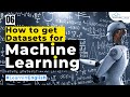 How to get Datasets for Machine Learning | Complete Information in-Depth - in English