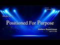 Worship | Apr 25, 2026 - Positioned For Purpose